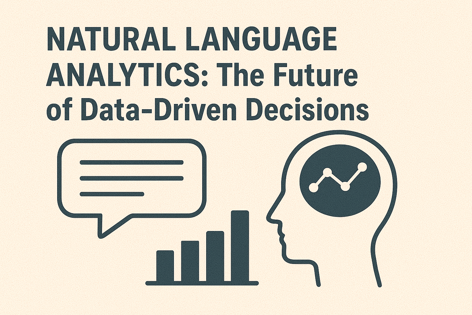 Natural Language Analytics: The Future of Data-Driven Decisions